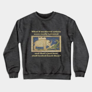 Medieval artists Crewneck Sweatshirt